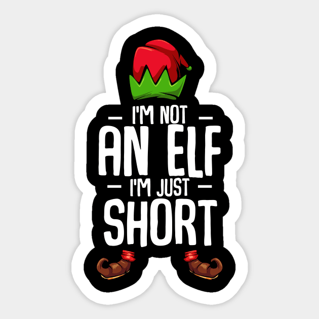 I'm Not An Elf I'm Just Short Funny Christmas Sticker by Funnyawesomedesigns